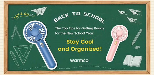The Top Tips for Getting Ready for the New School Year: Stay Cool and Organized! - Warmco Official Store